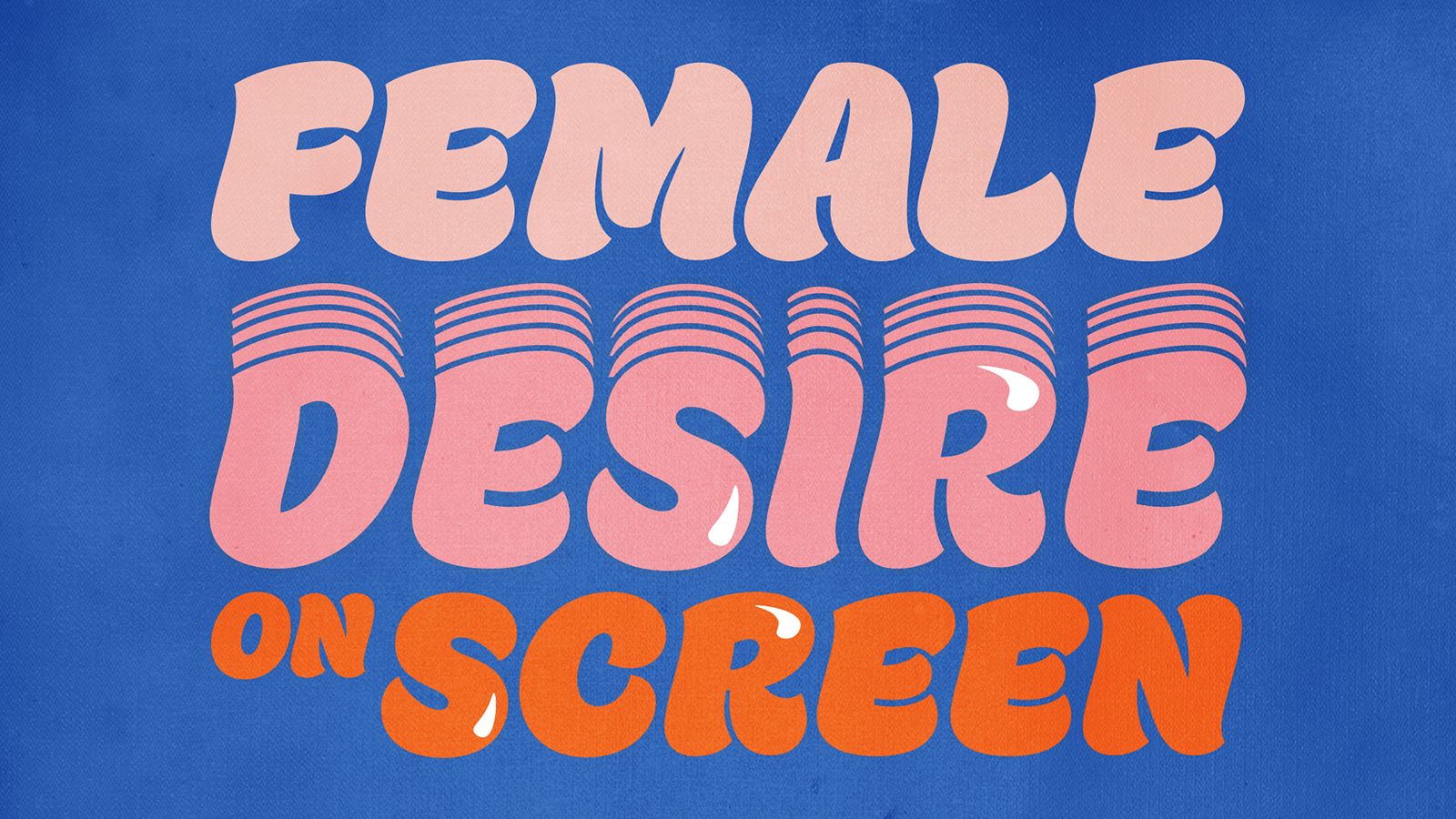 BFI Female Desire on Screen artwork